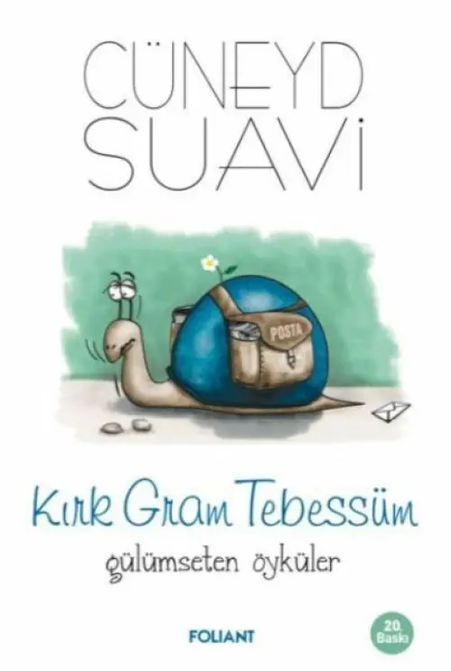 Kırk Gram Tebessüm ümseten Öyküler