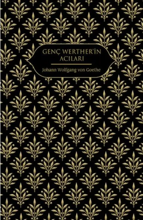 Genç Werther'in Acıları (Altın Yaldızlı - Ciltli)