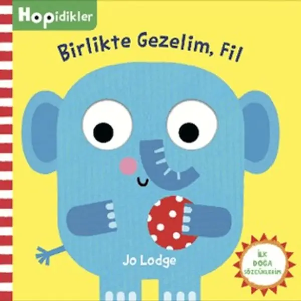 Hopidikler, Birlikte Gezelim Fil