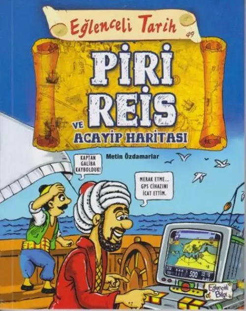Eğlenceli Tarih 49 - Piri Reis ve Acayip Hası