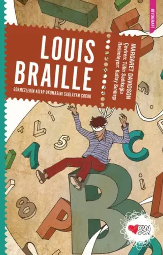 Louis Braille Görmezlerin Okumasını Sağlayan Çuk