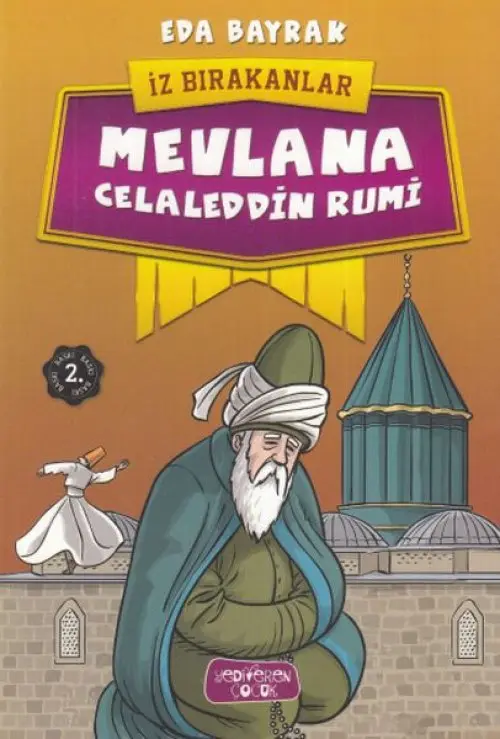Mevlana Ceddin Rumi - İz Bırakanlar