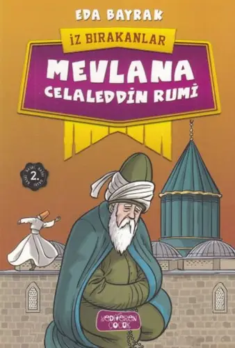 Mevlana Ceddin Rumi - İz Bırakanlar
