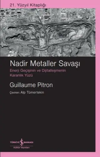 Nadir Metaller Saşı – Enerji Geçişinin Ve Dijitalleşmenin Karanlık Yüzü