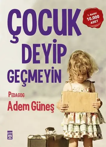 Çuk Deyip Geçmeyin