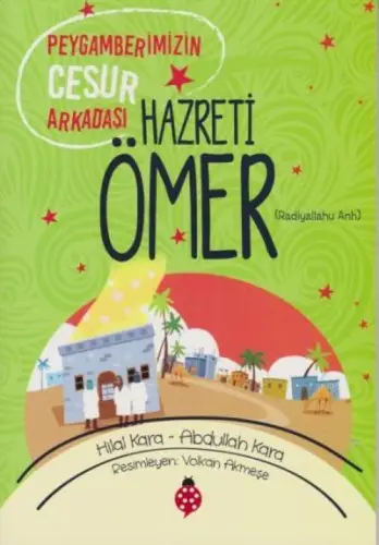 Hazreti Ömer - Peygamberimizin Cesur Arkadaşı