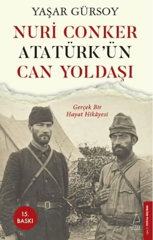 Nuri Conker - Atatürk’ün Can Yoldaşı