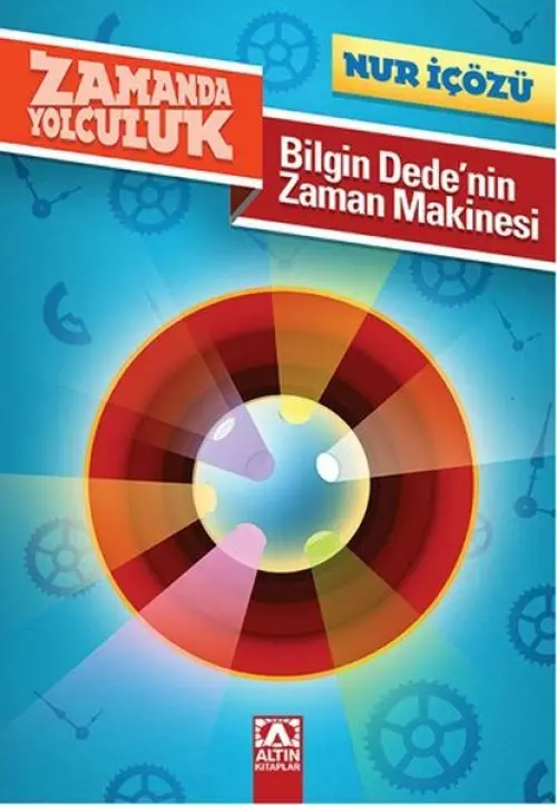 Zamanda Yolculuk - Biin Dedenin Zaman Makinesi