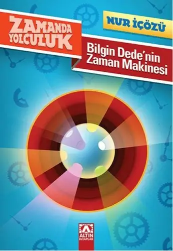 Zamanda Yolculuk - Biin Dedenin Zaman Makinesi