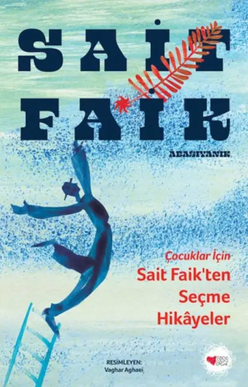 Çuklar İçin Sait Faik'ten Seçme Hikâyeler