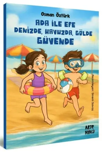 Ada ile Efe Denizde, Huzda, Gölde Güvende