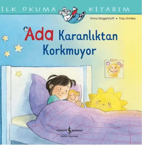 İlk Okuma Kitabım - Ada Karanlıktan Korkmuyor