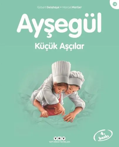 Ayşe Serisi 14 - Küçük Aşçılar