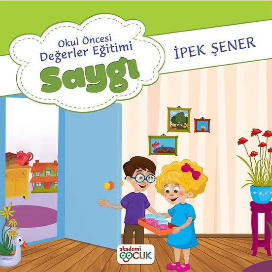 Akademi Çuk Okul Öncesi Değerler Eğitimi Saygı