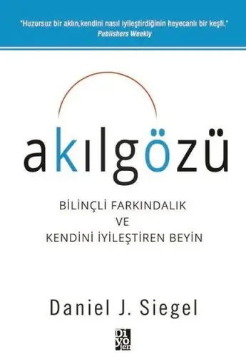 Akıözü - Bilinçli Farkındalık ve Kendini İyileştiren Beyin