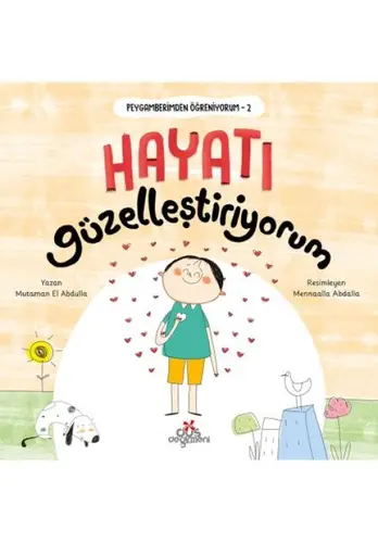 Peygamberimden Öğreniyorum, Hayatı Güzelleştiriyorum