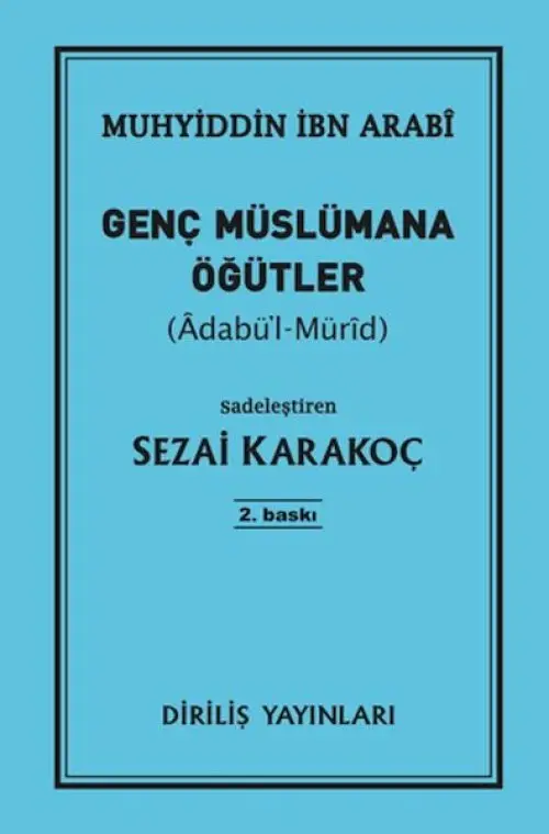 Genç Müslümana Öğütler