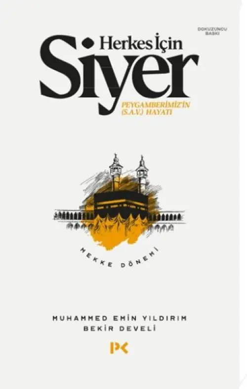 Herkes İçin Siyer Peygamberimiz'in (S.A.V) Hayatı - Mekke Dönemi