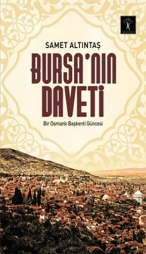 Bursa’nın Deti Bir Osmanlı Başkenti Güncesi