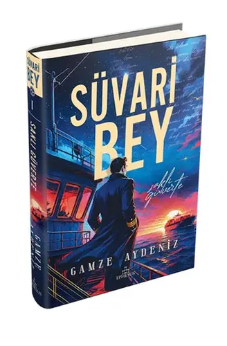 Süvari Bey 1: Saklı Güverte - Ciltli