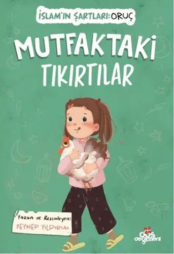 Mutfaktaki Tıkırtılar, İslam’ın Şartları (Oruç)