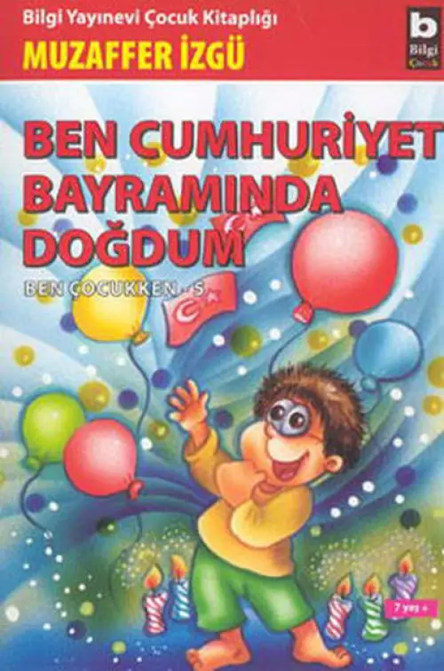 Ben Cumhuriyet Bayramında Doğdum,  Ben Çukken 5