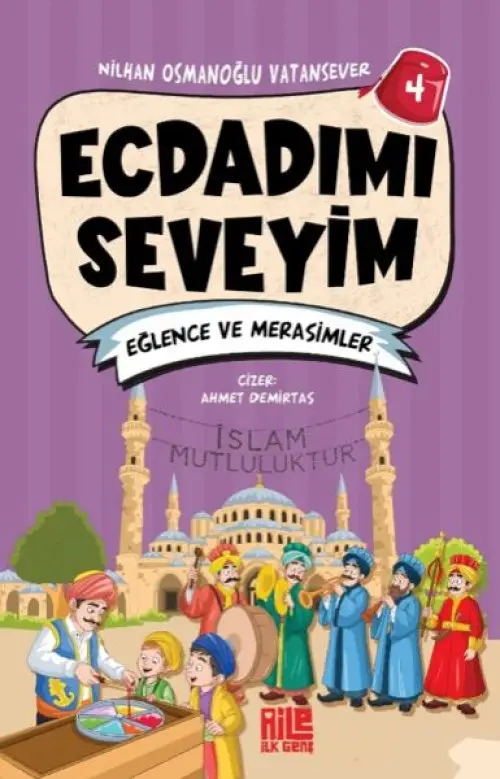 Ecdadımı Seveyim-4 - Eğlence ve Merasimler
