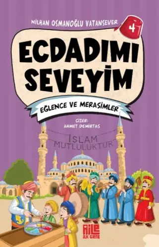 Ecdadımı Seveyim-4 - Eğlence ve Merasimler