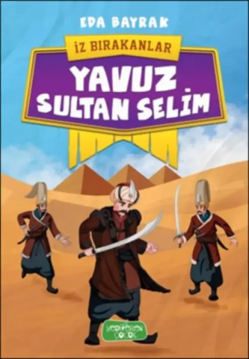 İz Bırakanlar - Yuz Sultan Selim