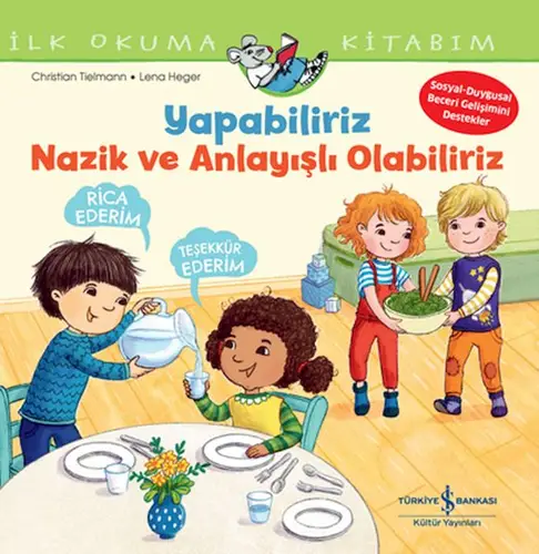 Yapabiliriz, k Ve Anlayışlı Olabiliriz İlk Okuma Kitabım