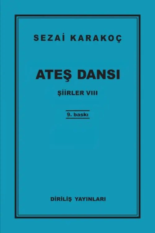 Şiirler 8 - Ateş Dansı