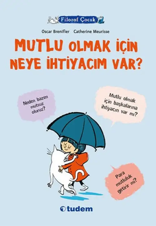 Filozof Çuk - Mutlu Olmak İçin Neye İhtiyacım Var?