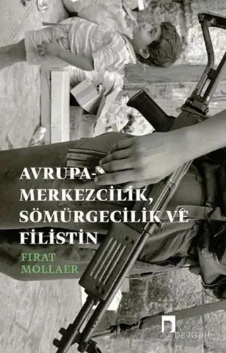 rupa-merkezcilik, Sömürgecilik ve Filistin