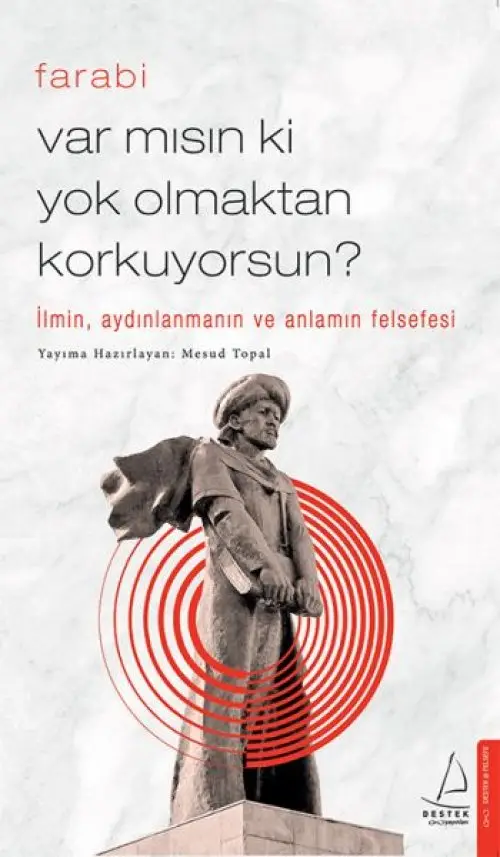 Var Mısın Ki Olmaktan Korkuyorsun? - İlmin, Aydınlanmanın ve Anlamın Felsefesi