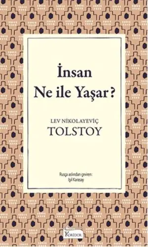 İnsan Ne İle Yaşar (Bez Ciltli)