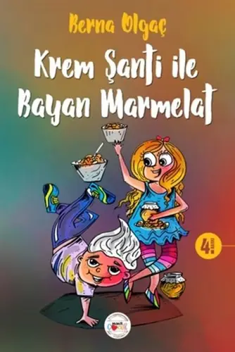 Şanti ile Bayan Marmelat