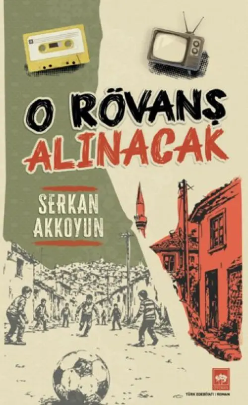 O Rövanş Alınacak