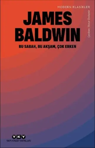 Bu Sabah, Bu Akşam, Çok Erken
