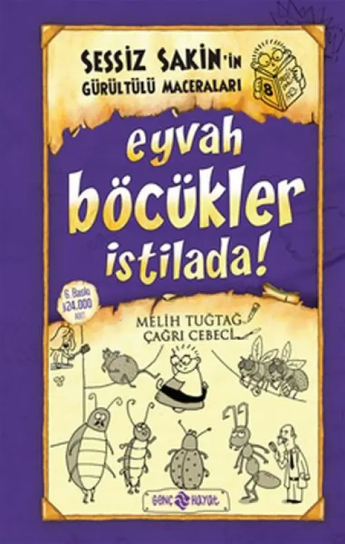 Sessiz Sakin'in Gürültülü Maceraları 08 - Eyvah Böcükler İstilada (Ciltli)