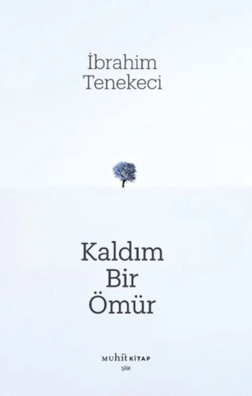 Kaldım Bir Ömür