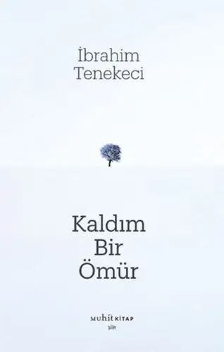 Kaldım Bir Ömür