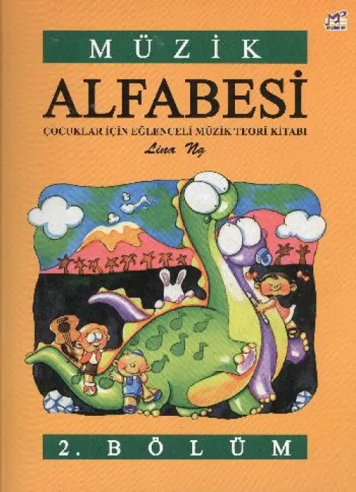 Müzik Alfabesi  Çuklar İçin Eğlenceli Müzik Teori Kitabı 2. Bölüm