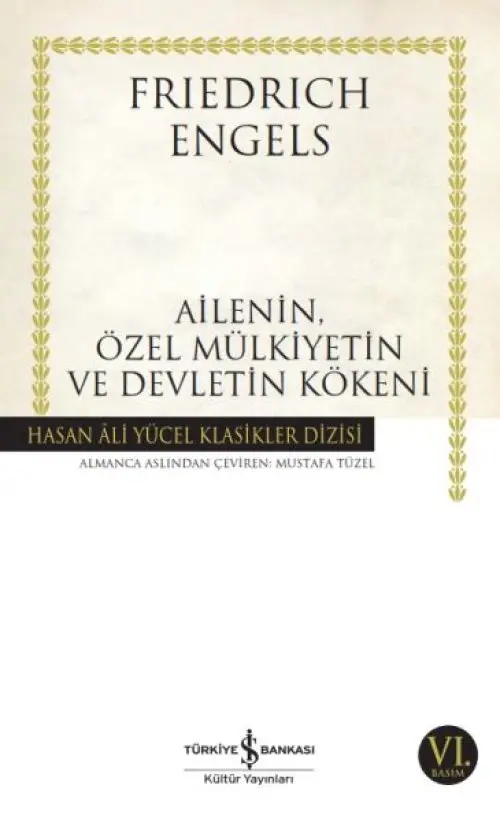 Ailenin, Özel Mülkiyetin ve Devletin Kökeni - Hasan Ali Yücel Klasikleri