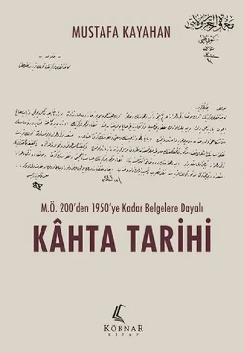M.Ö. 200’den 1950’ye Kadar Beelere Dayalı Kahta Tarihi