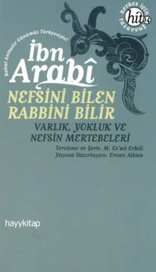 Nefsini Bilen Rabbini Bilir Varlık luk ve Nefsin Mertebeleri