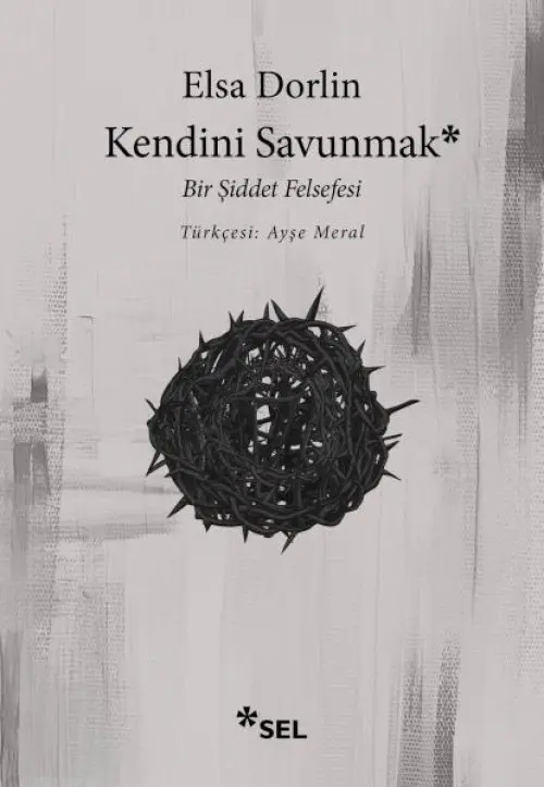 Kendini Sunmak: Bir Şiddet Felsefesi