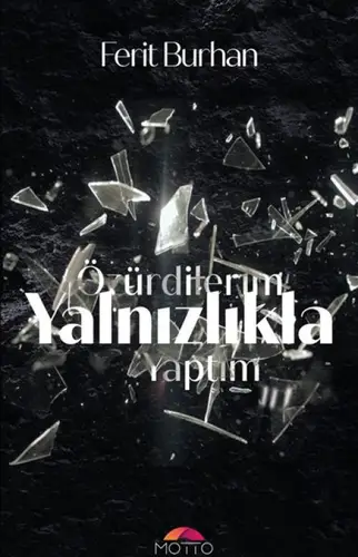 Özür Dilerim Yalnızlıkla Yaptım