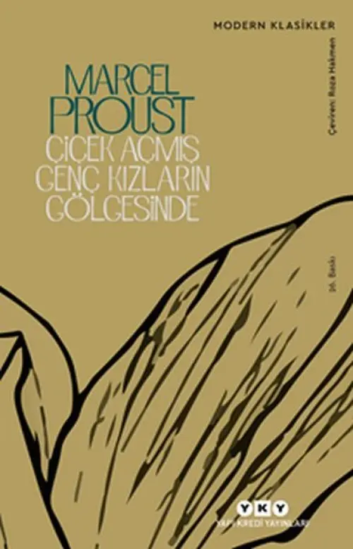 Çiçek Açmış Genç Kızların Göesinde /Kayıp Zamanın İzinde - Modern Klasikler