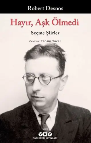 Hayır, Aşk Ölmedi - Seçme Şiirler