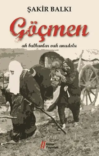 Göçmen  Ah Bnlar Vah Anadolu